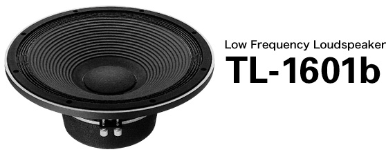 Low Frequency Loudspeaker TL-1601b